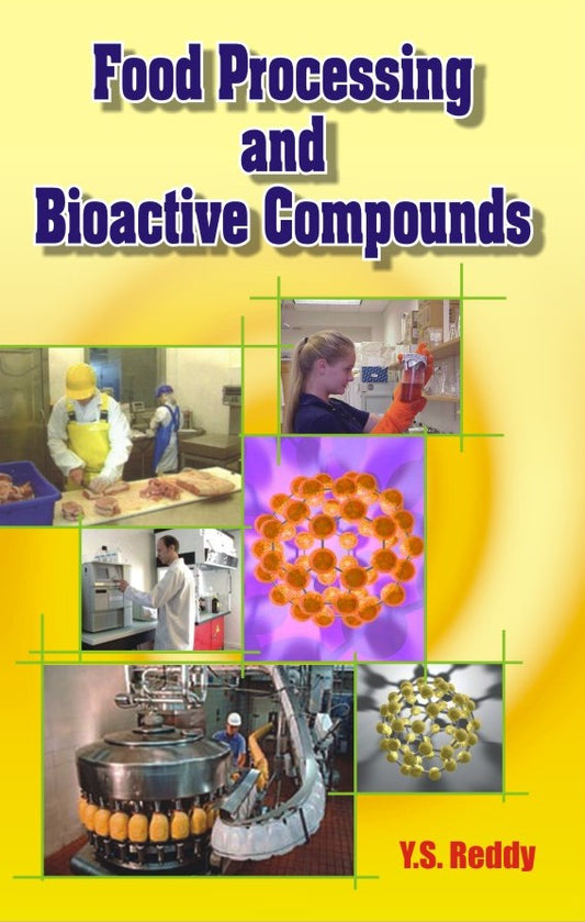 Food Processing and Bioactive Compounds By Y. S. Reddy
