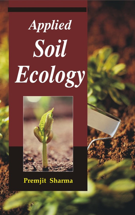 Applied Soil Ecology By Premjit Sharma