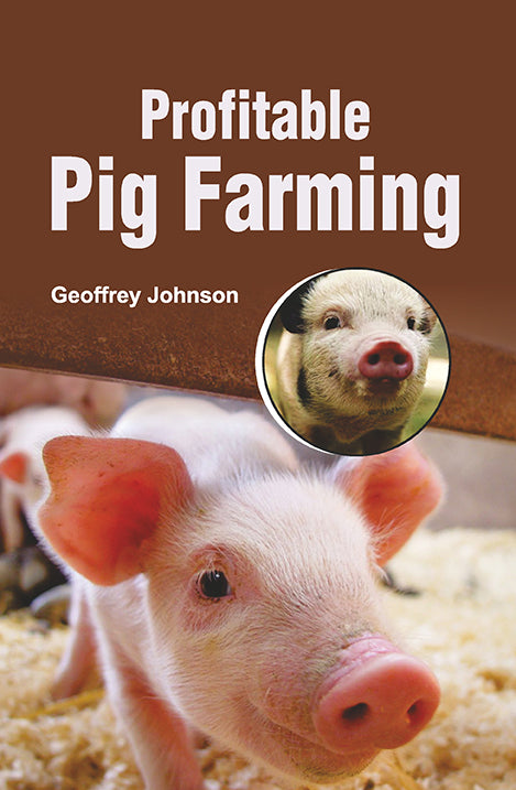 Profitable Pig Farming By Geoffrey Johnson