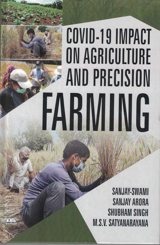 Covid-19 Impact on Agriculture and Precision Farming By Sanjay Swami