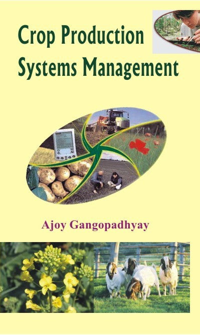 Crop Production Systems Management By Ajoy Gangopadhyay