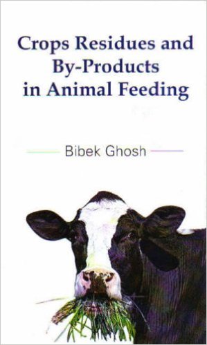 Crops Residues and By Bibek Ghosh