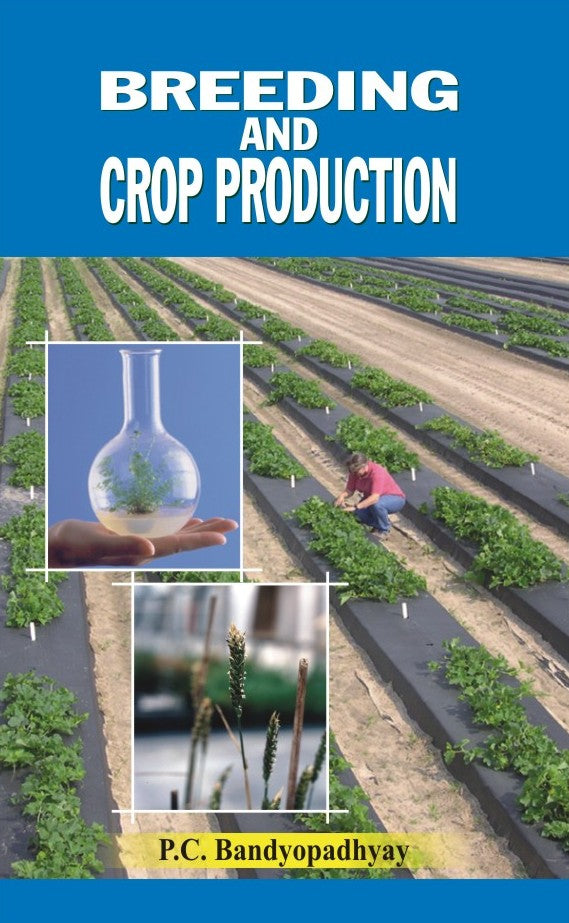 Breeding and Crop Production By P C Bandyopadhyay