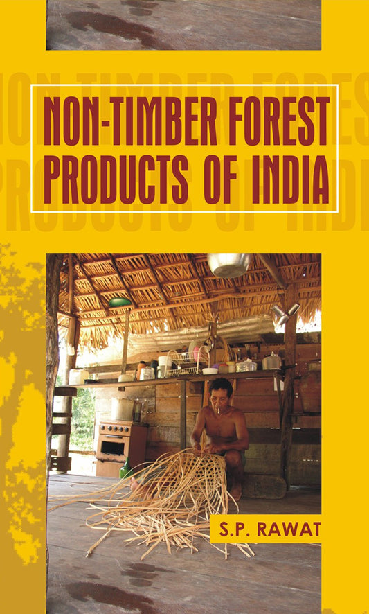 Non Timber Forest Products of India By S P Rawat