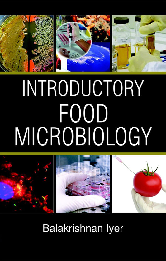 Introductory Food Microbiology By Balakrishnan Iyer