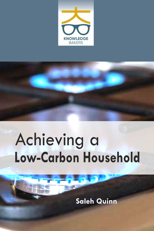 Achieving a Low-Carbon Household By Saleh Quinn