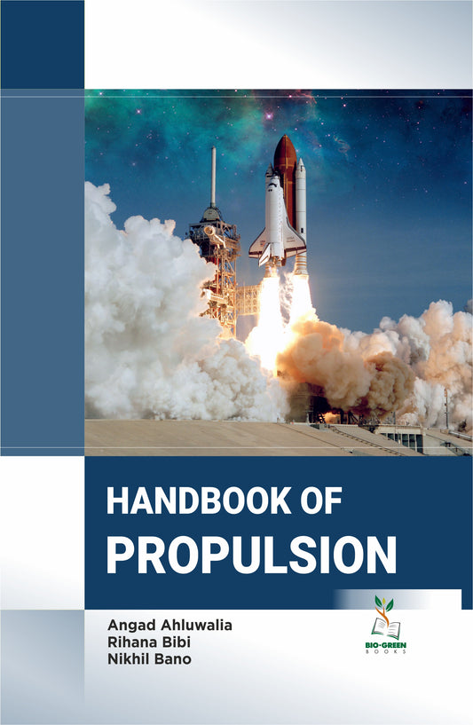 Handbook of Propulsion By Angad Ahluwalia
