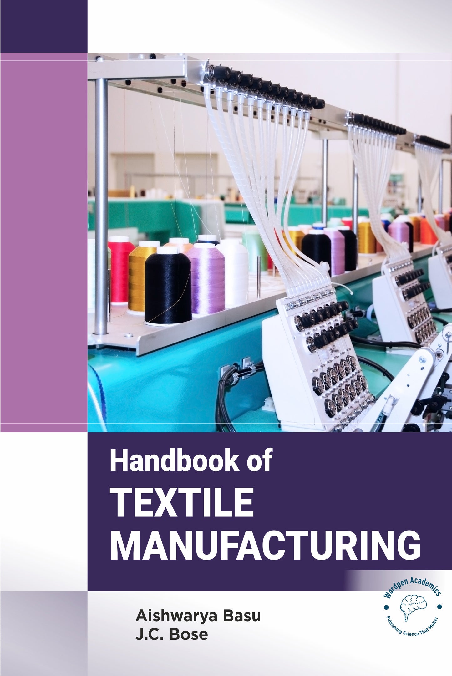 Handbook of Textile Manufacturing By Aishwarya Basu