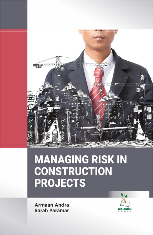 Managing Risk in Construction Projects By Armaan Andra