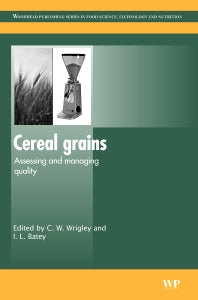 Cereal Grains Assessing and Managing Quality By C W Wrigley