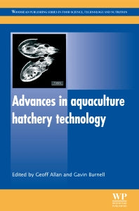Advances in Aquaculture Hatchery Technology By Geoff Allan