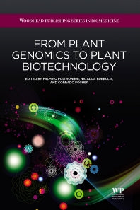 From Plant Genomics to Plant Biotechnology By Palmiro Poltroneri
