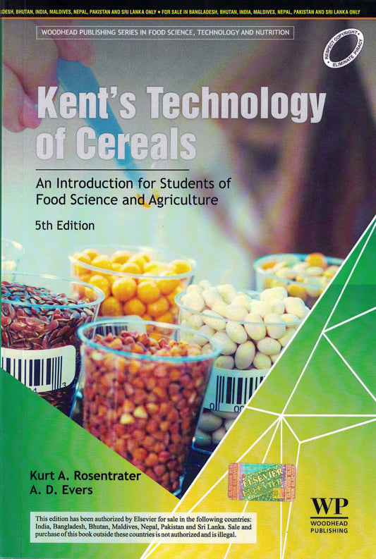 Kent's Technology of Cereals: An Introduction for Students of Food Science and Agriculture 5th edn By Kurt A Rosentrater