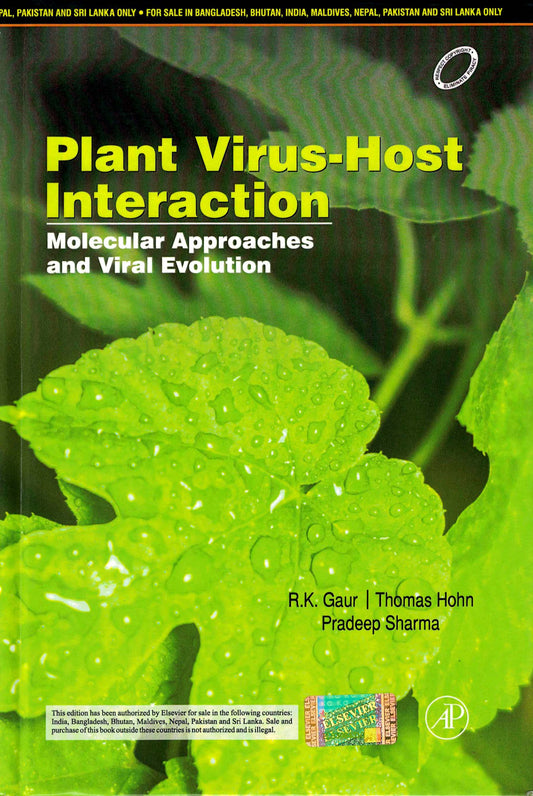 Plant Virus Host Interaction: Molecular Approaches and Viral Evolution By R K Gaur