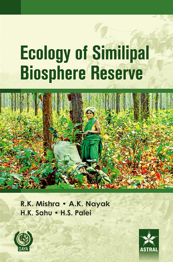 Ecology of Similipal Biosphere Reserve By Anup Kumar Nayak
