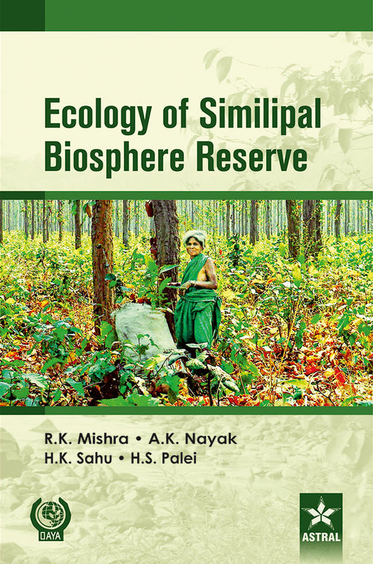 Ecology of Similipal Biosphere Reserve By Anup Kumar Nayak