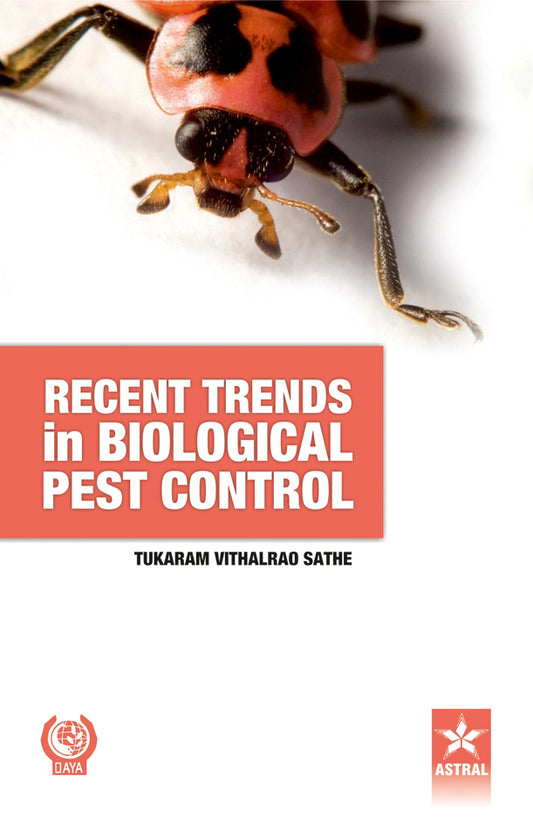 Recent Trends in Biological Pest Control By T. V. Sathe