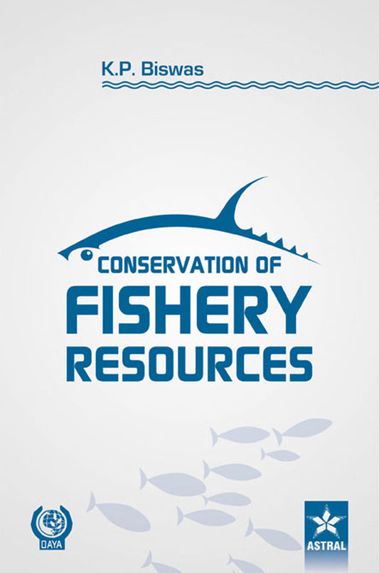 Conservation of Fishery Resource By K. P. Biswas