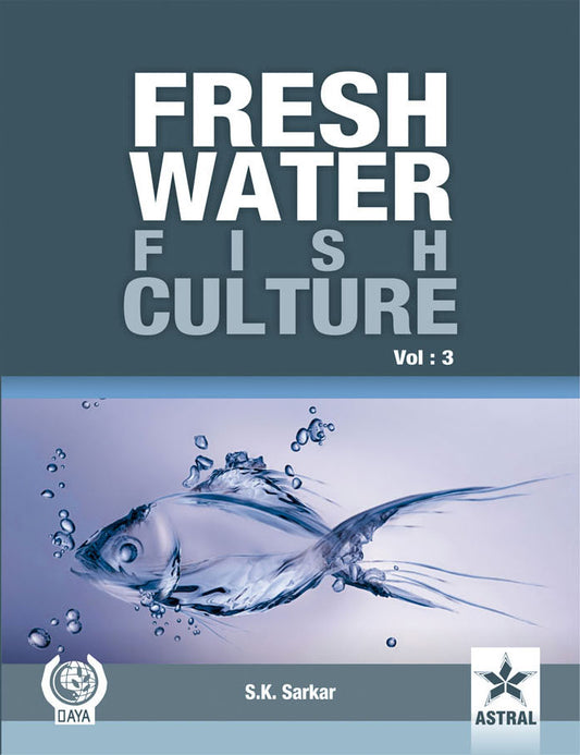 Freshwater Fish Culture Vol 3 By S. K. Sarkar