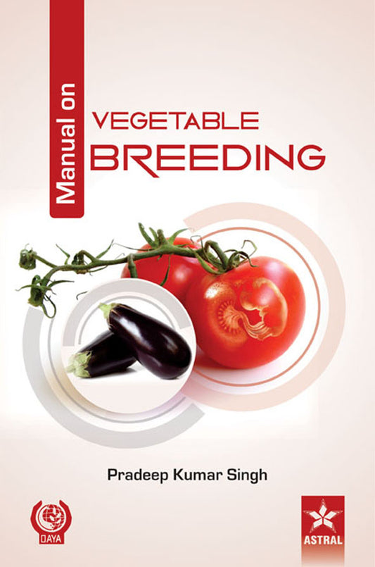 Manual on Vegetable Breeding By Pradeep Kumar Singh