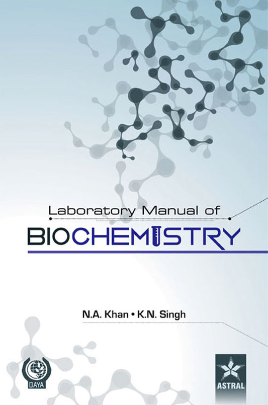 Laboratory Manual of Biochemistry By Nawaz Ahmad Khan