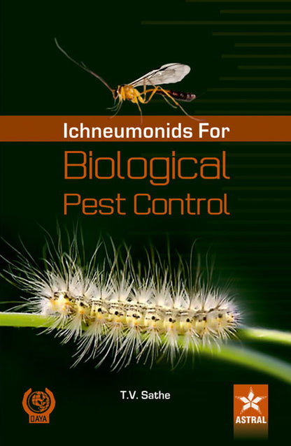 Biological Pest Control through Ichneumonids By Sathe  T  V