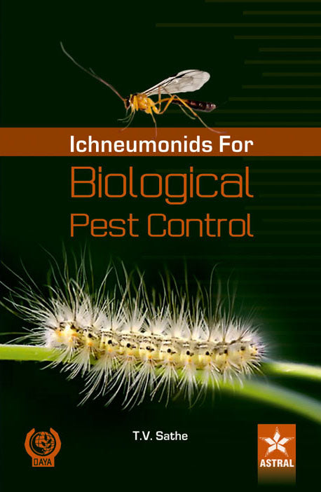 Biological Pest Control through Ichneumonids By Sathe  T  V
