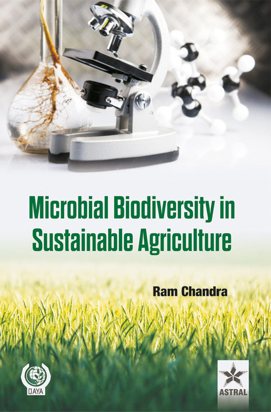 Microbial Biodiversity in Sustainable Agriculture By Ram Chandra