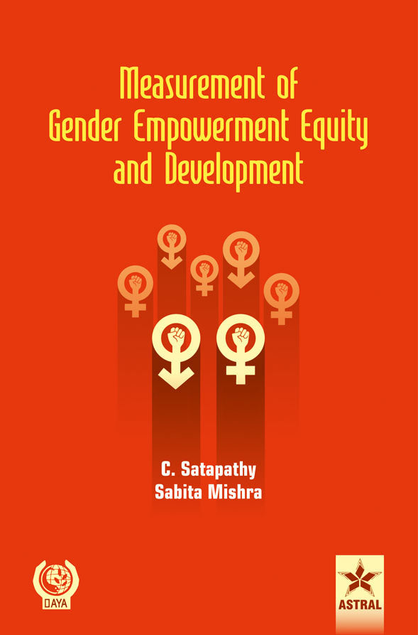 Measurement of Gender Empowerment Equity and Development By Sabita Mishra