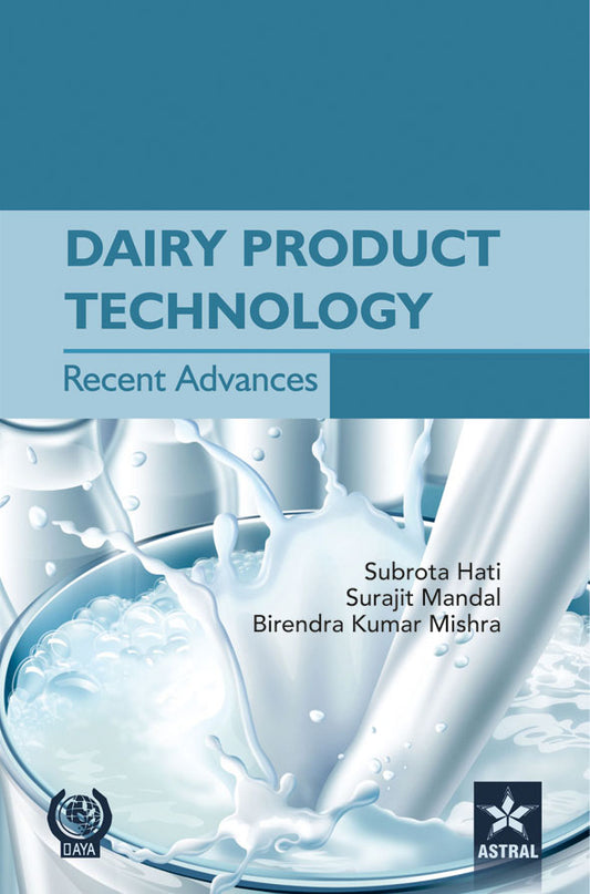 Dairy Product Technology: Recent Advances By Hati
