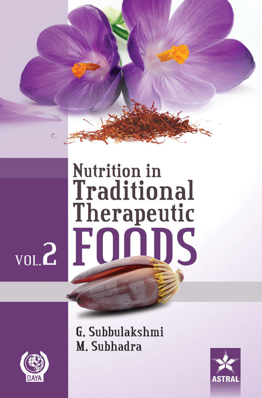 Nutrition in Traditional Therapeutic Foods Vol. 2 By G. Subbulakshmi
