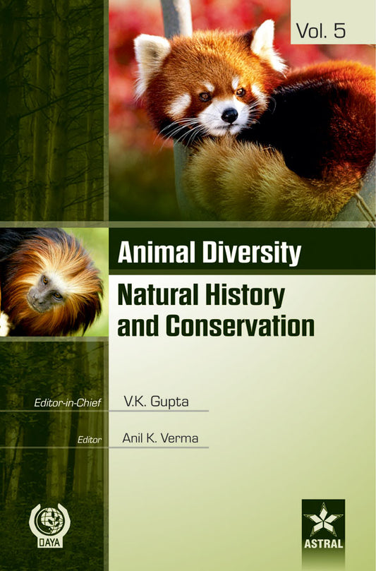 Animal Diversity: Natural History and Conservation Vol. 5 By Anil Kumar Verma