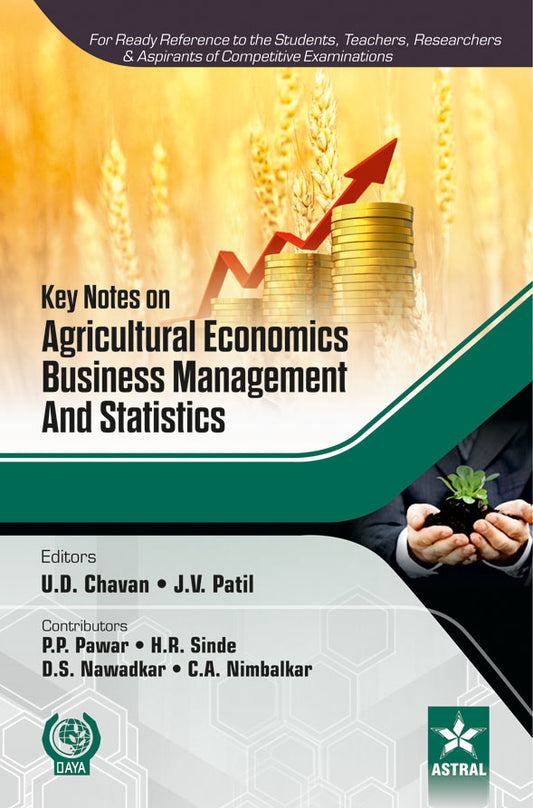 Key Notes on Agricultural Economics, Business Management and Statistics By J. V. Patil