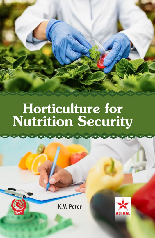 Horticulture for Nutrition Security By K. V. Peter