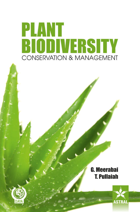 Plant Biodiversity Conservation and Management By Pullaiah  T