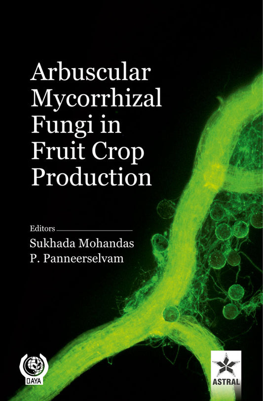 Arbuscular Mycorrhizal Fungi in Fruit Crop Production By Sukhada Mohandas