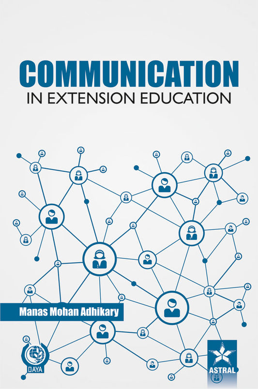Communication in Extension Education By M. M. Adhikari