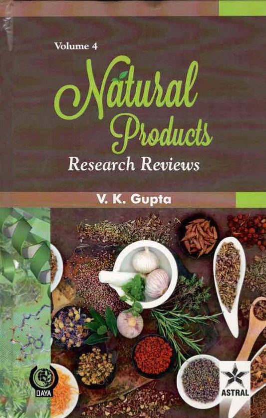 Natural Products: Research Reviews Vol 4 By V K Gupta