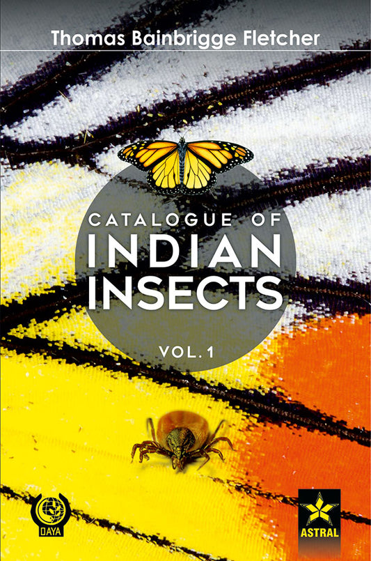 Catalogue of Indian Insects in 5 Volume By Thomas Bainbrigge Fletcher