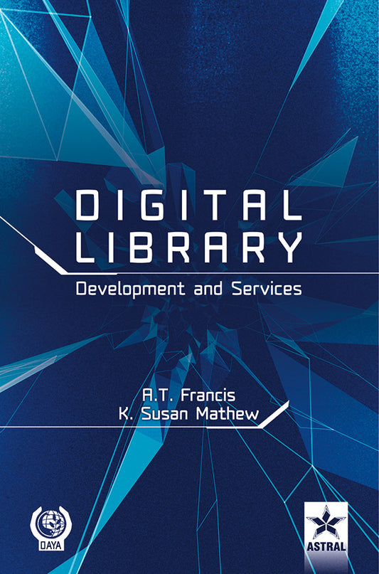 Digital Library Development and Services By A. T. Francis