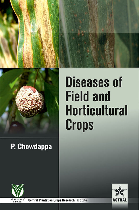 Diseases of Field and Horticultural Crops By Chowdappa