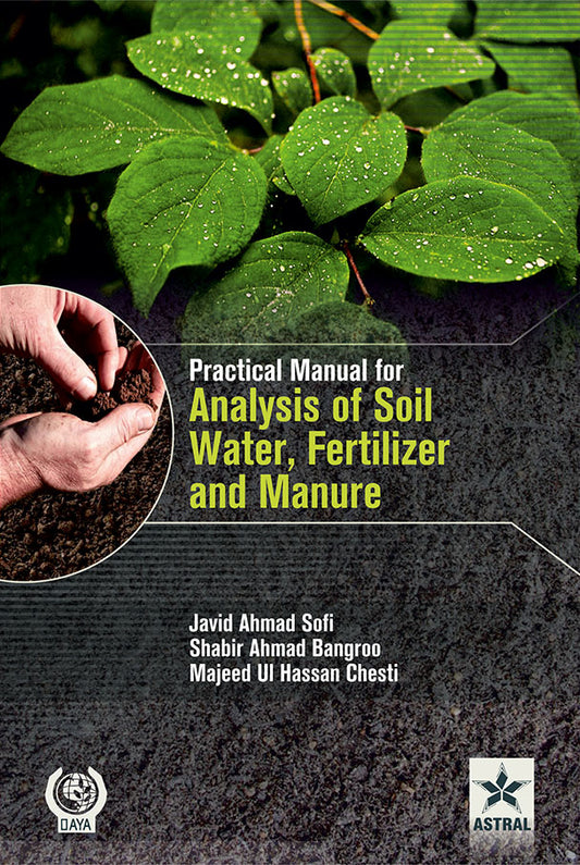 Practical Manual for Analysis of Soil Water Fertilizer and Manure By Sofi