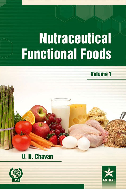 Nutraceutical Functional Foods in 2 Vols By U D Chavan