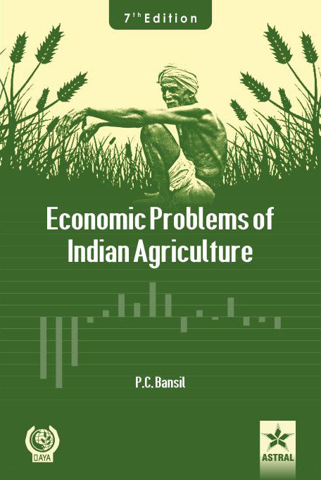 Economic Problems of Indian Agriculture By P. C. Bansil