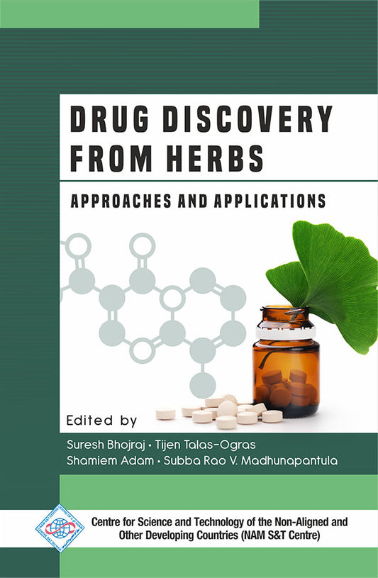Drug Discovery from Herbs: Approaches and Applications By Suresh Bhojraj et. al.