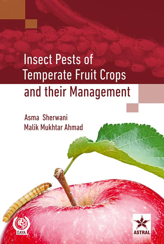 Insect Pests of Temperate Fruit Crops and their Management By Malik Mukhtar Ahmad