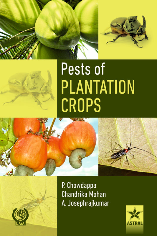Pests of Plantation Crops By A Josephrajkumar
