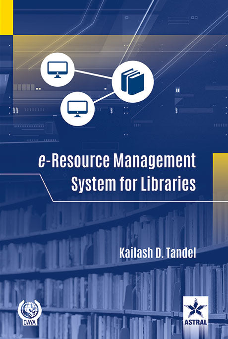E-Resource Management System for Libraries By Kailash D Tandel