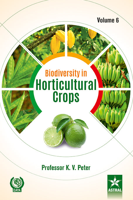 Biodiversity in Horticultural Crops Vol. 6 By K V Peter