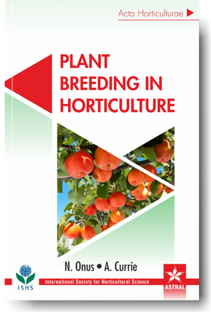 Plant Breeding in Horticulture (Acta Horticulturae 1127) By N Onus